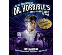 Dr. Horrible's Sing-Along Blog: The Book