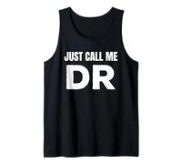 DR Initials First Name Nickname Just Call Me DR Tank Top