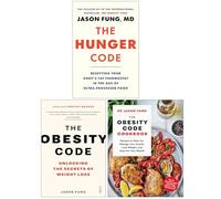 Dr Jason Fung Collection 3 Books Set (The Hunger Code, The Obesity Code & The Obesity Code Cookbook)