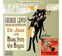 Dr. Jazz & Blues From The Bayou by George Lewis & His Orchestra