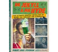 Dr. Jekyll & Mr. Hyde: Classic Comics