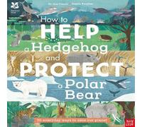 Dr Jess French National Trust: How to Help a Hedgehog & Protect a Polar Bear : Dr Jess French Multicolor
