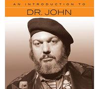 DR. JOHN - An Introduction To