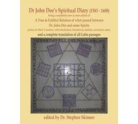 Dr. John Dee's Spiritual Diary (1583-1608): Second Edition