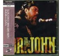 Dr John - Early Times of
