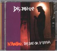 Dr. John - N'Awlinz - Dis Dat Or D'Udda