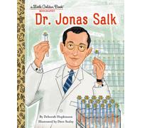 Dr. Jonas Salk: A Little Golden Book Biography – Little Golden Book Biographies – Random House