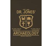 Dr. Jones' Archaeology Notebook: Wide Ruled Lined Paper Writing (110 Pages 6 x 9 Inches) Composition Writing