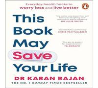 Dr Karan Rajan This Book May Save Your Life Paperback Dr Karan Rajan Multicolor