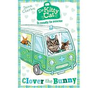 Dr KittyCat is Ready to Rescue: Clover the Bunny