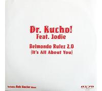 Dr. Kucho! Feat. Jodie - Belmondo Rulez 2.0 (it's All About You)
