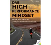 Dr. Kurt Matzle Das High Performance Mindset: Race Across America - W (Hardback)