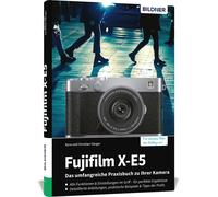 Dr. Kyra S&auml Fujifilm X-E5 - Das umfangreiche Praxisbuch zu Ihrer (Hardback)