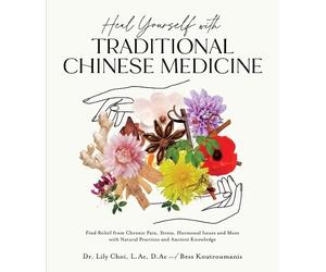 Dr. Lily Choi, L.Ac, D.Ac a Heal Yourself with Traditio (Paperback) (US IMPORT)