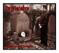 Dr. Macabre - Mémoires D'Outre-Tombe : Anthologie Macabre