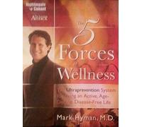 DR. MARK HYMAN - Five Forces Of Wellness