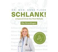 Dr. med. Anne F Schlank und gesund mit der Doc Fleck Methode: Band (Paperback)