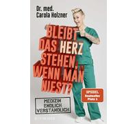 Dr. med. Carola Bleibt das Herz stehen, wenn man niest?: Medizin end (Paperback)