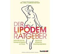 Dr. med. Floria Der Lipödem Ratgeber: Sichere Hilfe durch den Dschun (Paperback)