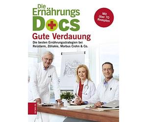 Dr. med. Jörn K Die Ernährungs-Docs - Gute Verdauung: Die besten Ernä (Hardback)