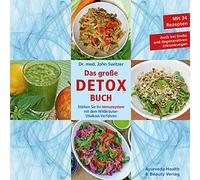 Dr. med. John Switzer Das große DETOX BUCH: Stärken Sie Ihr Immunsystem mit dem WildkräuterVitalkost-Verfahren