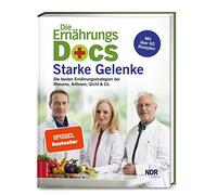 Dr. med. Matthi Die Ernährungs-Docs - Starke Gelenke: Die besten Ernä (Hardback)