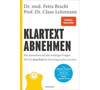 Dr. med. Petra Klartext Abnehmen: Die Antworten auf alle wichtigen F (Hardback)