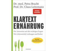 Dr. med. Petra Klartext Ernährung: Die Antworten auf alle wichtigen (Hardback)