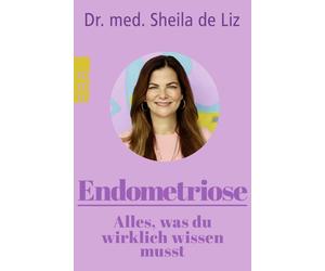 Dr. med. Sheila de Liz Lui Endometriose - Alles, was du wirklich wis (Paperback)