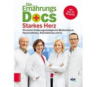 Dr. med. Silja Die Ernährungs-Docs - Starkes Herz: Die besten Ernähr (Hardback)
