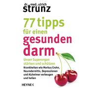 Dr. med. Ulrich 77 Tipps für einen gesunden Darm: Unser Superorgan s (Paperback)
