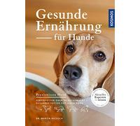 Dr. med. vet. M Gesunde Ernährung für Hunde: Fertigfutter oder selbs (Paperback)