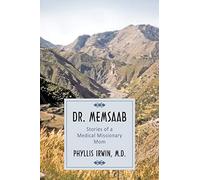 Dr. Memsaab: Stories of a Medical Missionary Mom