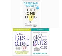 Dr Michael Mosley Collection 3 Books Set (Just One Thing, The Fast Diet, The Clever Guts Diet)