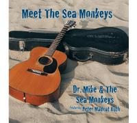 Dr.Mike & The Sea Monkeys - Meet the Sea Monkeys