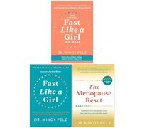 Dr. Mindy Pelz Collection 3 Books Set (The Official Fast Like a Girl Journal, Fast Like a Girl & The Menopause Reset)