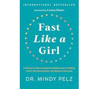 Dr.Mindy Pelz - Fast Like a Girl A Woman's Guide to Using the He - M245z