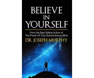 Dr. Murphy - Believe in Yourself - paperback or softback - 17 - E555z