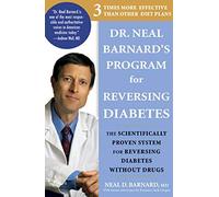 Dr Neal Barnard's Program for Reversing Diabetes
