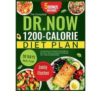 Dr. Nowzaradan's Diet Plan: The Scales Don't Lie, People Do! The Only 1200 kcal Diet from Dr. NOW to Lose Weight Fast. 30-Day Diet Plan