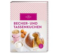 Dr. Oetker Becher- und Tassenkuchen: Backen ohne Waage: Die schönsten (Hardback)