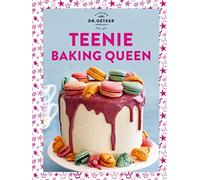 Dr. Oetker Teenie Baking Queen: Trendgebäck trifft Backkunst. Zeige d (Hardback)