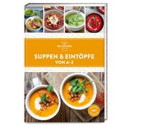 Dr. Oetker Verl Suppen & Eintöpfe von A-Z: Mehr als 130 Rezepte aus d (Hardback)