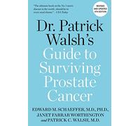 Dr. Patrick Walsh – Guide to Surviving Prostate Cancer