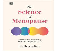 Dr Philippa Kaye The Science of Menopause Hardback Book Dr Philippa Kaye Multicolor