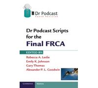 Dr Podcast Scripts for the Final FRCA