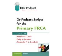 Dr Podcast Scripts for the Primary FRCA