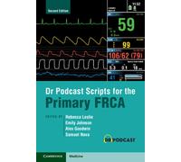 Dr Podcast Scripts for the Primary FRCA – Cambridge University Press