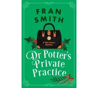 Dr Potter's Private Practice : A Cozy Historical Mystery