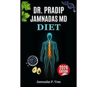 Dr. Pradip Jamnadas MD Diet: A Stress-Free 30-Day Plan to Reverse Insulin Resistance, Melt Visceral Fat, Reclaim Energy & Fit Your Old Jeans-With Proven Fasting Schedules & Family-Friendly Tools
